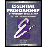 Essential Musicianship: A Comprehensive Choral Method: Voice, Theory, Sight-Reading, Performance, Book 2 (Teaching Edition)