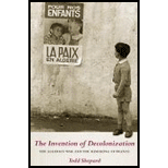 Invention of Decolonization: Algerian War and the Remaking of France