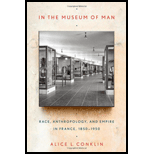 In the Museum of Man: Race, Anthropology, and Empire in France, 1850-1950