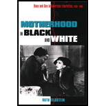 Motherhood in Black and White : Race and Sex in American Liberalism, 1930-1965
