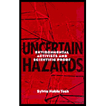 Uncertain Hazards : Environmental Activists and Scientific Proof