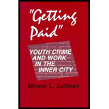 Getting Paid : Youth Crime and Work in the Inner City