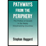 Pathways from the Periphery : The Politics of Growth in the Newly Industrializing Countries
