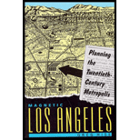 Magnetic Los Angeles : Planning the Twentieth-Century Metropolis