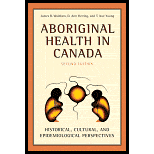 Aboriginal Health in Canada : Historical, Cultural, and Epidemiological Perspectives