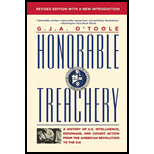 Honorable Treachery : A History of U. S. Intelligence, Espionage, and Covert Action from the American Revolution...