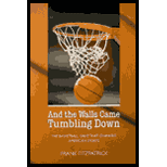 And the Walls Came Tumbling Down : The Basketball Game That Changed American Sports