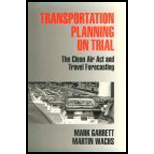 Transportation Planning on Trial : The Clean Air Act and Travel Forecasting