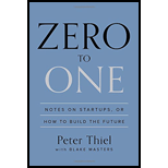 Zero to One: Notes on Startups, or How to Build the Future (Hardback)