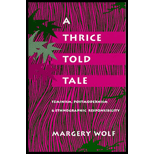 Thrice Told Tale: Feminism, Postmodernism, and Ethnographic Responsibility