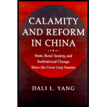 Calamity and Reform in China : State, Rural Society, and Institutional Change Since the Great Leap Famine