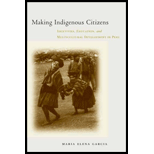 Making Indigenous Citizens : Identities, Education, and Multicultural Development in Peru