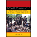 Passage to Manhood: Youth Migration, Heroin, and AIDS in Southwest China
