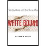 White Bound: Nationalists, Antiracists, and the Shared Meanings of Race