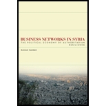 Business Networks in Syria: The Political Economy of Authoritarian Resilience
