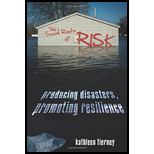 Social Roots of Risk: Producing Disasters, Promoting Resilience