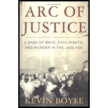 Arc of Justice: A Saga of Race, Civil Rights, and Murder in the Jazz Age