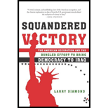Squandered Victory : American Occupation and the Bungled Effort to Bring Democracy to Iraq