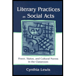 Literary Practices As Social Acts : Power, Status, and Cultural Norms in the Classroom