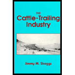 Cattle-Trailing Industry: Between Supply and Demand, 1866-1890 (Paperback)