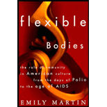 Flexible Bodies : The Role of Immunity in American Culture, From the Days of Polio to the Age of AIDS