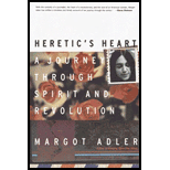 Heretic's Heart : A Journey Through Spirit and Revolution