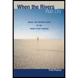 When the Rivers Run Dry: Water - Defining Crisis of the Twenty-First Century