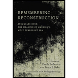 Remembering Reconstruction: Struggles over the Meaning of America's Most Turbulent Era