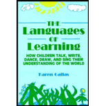 Languages of Learning : How Children Talk, Write, Draw, Dance, and Sing Their Understanding of the World
