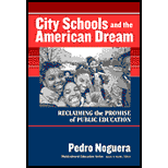 City Schools and the American Dream: Reclaiming the Promise of Public Education