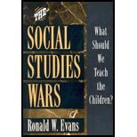 Social Studies Wars: What Should We Teach the Children?