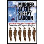 Murder at the Sleepy Lagoon: Zoot Suits, Race, and Riot in Wartime L.A.
