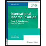 International Income Taxation: Code and Regulations--Selected Sections - 2018-19