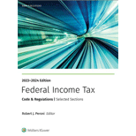 Federal Income Tax: Code and Regulation, Selected Sections, 2023-2024 ...