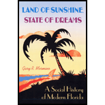 Land of Sunshine, State of Dreams: A Social History of Modern Florida