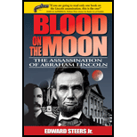 Blood on the Moon : The Assassination of Abraham Lincoln