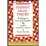 Feminist Legal Theory : Readings in Law and Gender