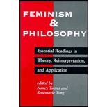 Feminism and  Philosophy : Essential Readings in Theory, Reinterpretation and Application