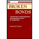 Broken Bonds : Yugoslavia's Disintegration and Balkan Politics in Transition