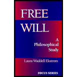 Free Will : A Philosophical Study