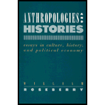 Anthropologies and Histories : Essays in Culture, History, and Political Economy