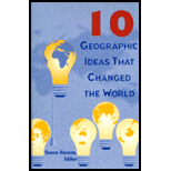 10 Geographic Ideas That Changed the World