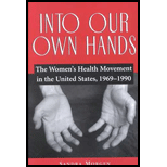 Into Our Own Hands : Women's Health Movement in the United States, 1969-1990