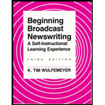Beginning Broadcast Newswriting : A Self-Instructional Learning Experience
