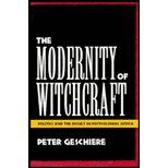 Modernity of Witchcraft : Politics and the Occult in Postcolonial Africa - Sorcellerie Et Politique en Afrique