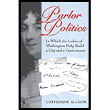Parlor Politics: In Which the Ladies of Washington Help Build a City and a Government