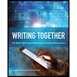 Writing Together: Ten Weeks Teaching and Studenting in an Online Writing Course