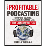 Profitable Podcasting: Grow Your Business, Expand Your Platform, and Build a Nation of True Fans