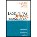Designing Dynamic Organizations: A Hands-on Guide for Leaders at All Levels