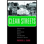 Clean Streets : Controlling Crime, Maintaining Order, And Building Community Activism